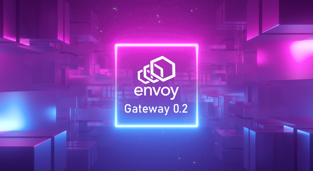 Gateway to the Future: the New Kubernetes Gateway API and Envoy Gateway 0.2