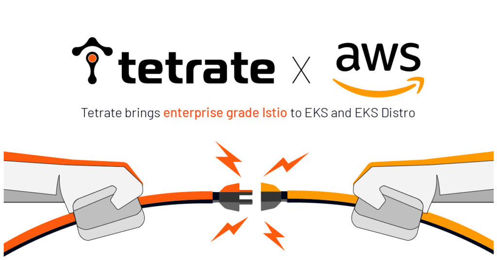 Tetrate%20Brings%20enterprise%20grade%20Istio%20for%20Amazon%20EKS%20and%20EKS%20Distro%20for%20a%20multi-tenant%20environment